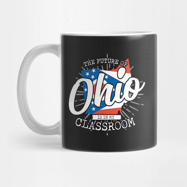 The Future Of Ohio Is In My Classroom by thingsandthings